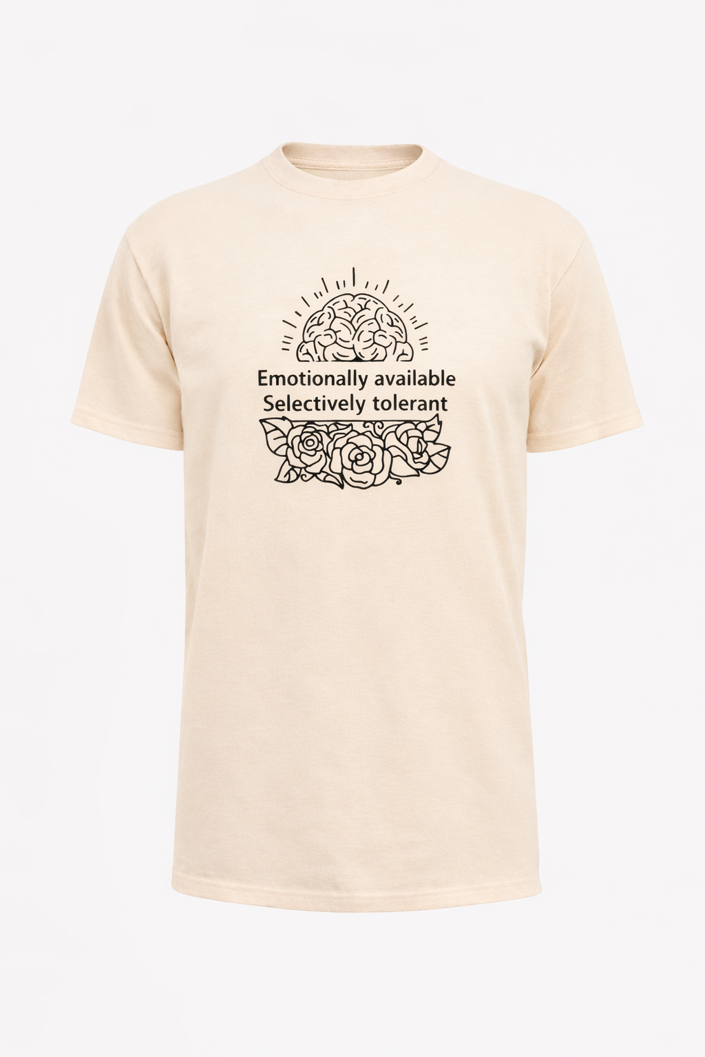 Emotionally Available, Selectively Tolerate T-Shirt